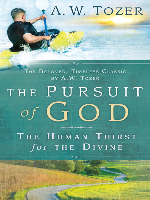 Title details for Pursuit of God by A. W. Tozer - Wait list